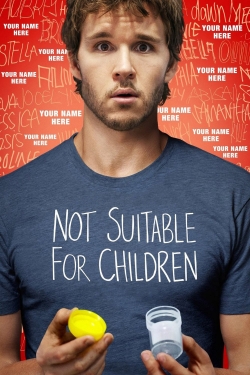 watch free Not Suitable For Children hd online