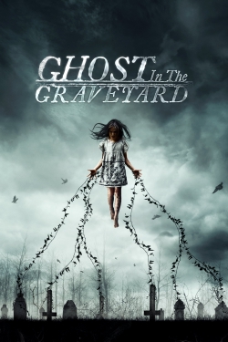 watch free Ghost in the Graveyard hd online