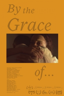 watch free By the Grace of... hd online