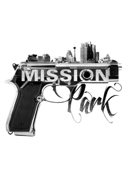 watch free Mission Park hd online
