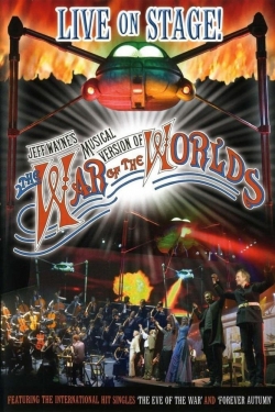 watch free Jeff Wayne's Musical Version of The War of the Worlds: Live on Stage! hd online