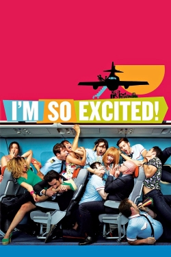 watch free I'm So Excited! hd online