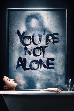 watch free You're Not Alone hd online