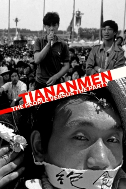 watch free Tiananmen: The People Versus the Party hd online