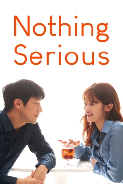 watch free Nothing Serious hd online