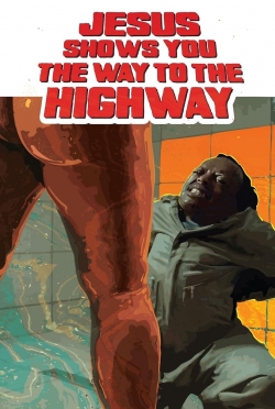 watch free Jesus Shows You the Way to the Highway hd online