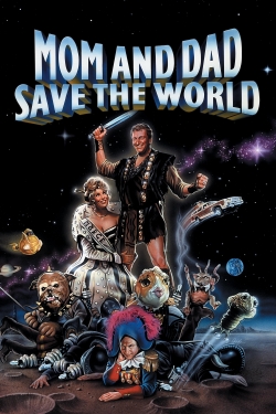 watch free Mom and Dad Save the World hd online