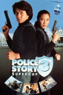 watch free Police Story 3: Super Cop hd online