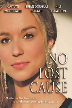 watch free No Lost Cause hd online