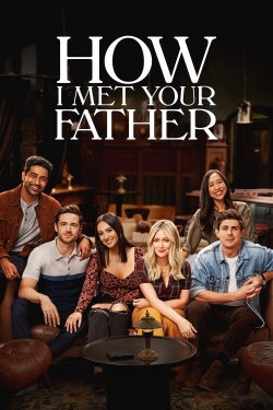 watch free How I Met Your Father hd online
