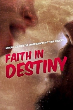 watch free Faith in Destiny hd online