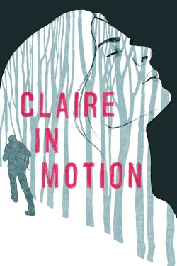 watch free Claire in Motion hd online