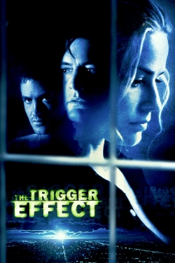 watch free The Trigger Effect hd online