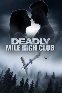 watch free Deadly Mile High Club hd online