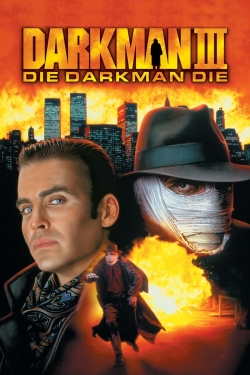 watch free Darkman III: Die Darkman Die hd online