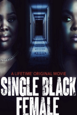 watch free Single Black Female hd online