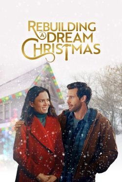 watch free Rebuilding a Dream Christmas hd online