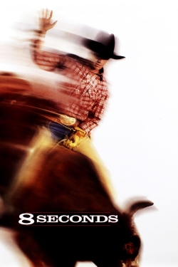 watch free 8 Seconds hd online