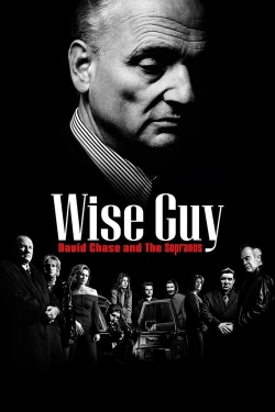 watch free Wise Guy David Chase and The Sopranos hd online