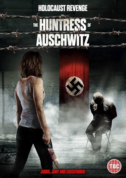 watch free The Huntress of Auschwitz hd online