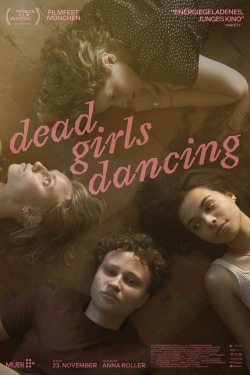 watch free Dead Girls Dancing hd online