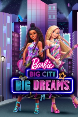 watch free Barbie: Big City, Big Dreams hd online