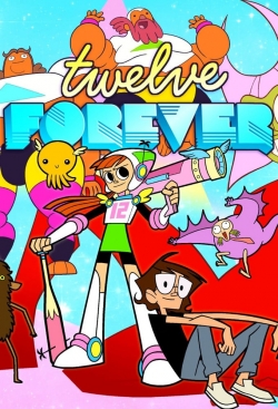 watch free Twelve Forever hd online