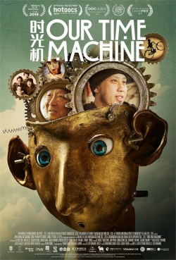 watch free Our Time Machine hd online