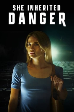 watch free She Inherited Danger hd online