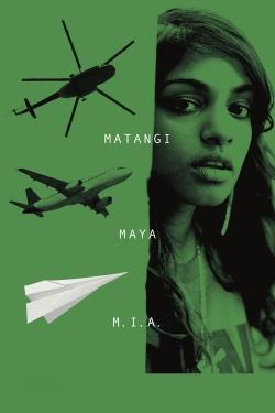 watch free Matangi / Maya / M.I.A. hd online