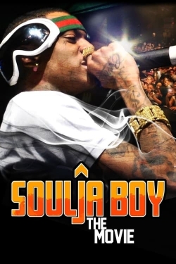 watch free Soulja Boy: The Movie hd online