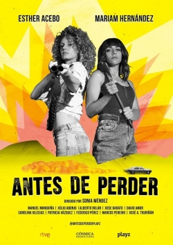 watch free Antes de perder hd online