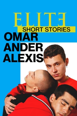 watch free Elite Short Stories: Omar Ander Alexis hd online
