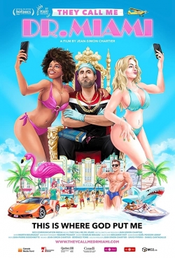 watch free They Call Me Dr. Miami hd online