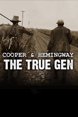 watch free Cooper and Hemingway: The True Gen hd online