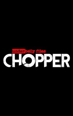 watch free Underbelly Files: Chopper hd online