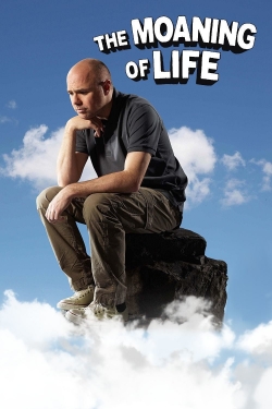 watch free The Moaning of Life hd online