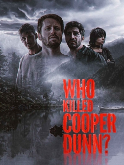 watch free Who Killed Cooper Dunn? hd online