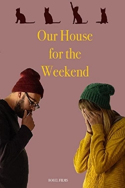 watch free Our House For the Weekend hd online