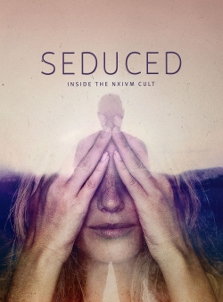watch free Seduced: Inside the NXIVM Cult hd online