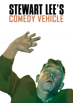 watch free Stewart Lee's Comedy Vehicle hd online