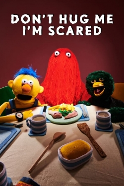 watch free Don't Hug Me I'm Scared hd online