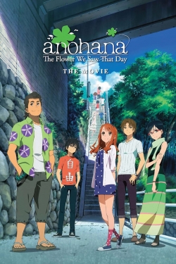 watch free anohana: The Flower We Saw That Day - The Movie hd online