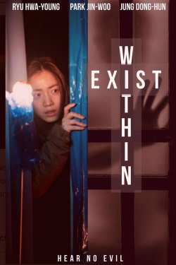 watch free Exist Within hd online