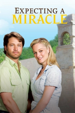 watch free Expecting a Miracle hd online