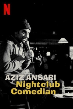 watch free Aziz Ansari: Nightclub Comedian hd online