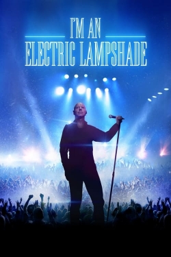 watch free I'm an Electric Lampshade hd online