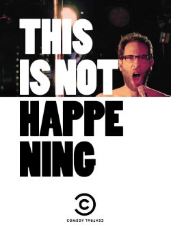 watch free This Is Not Happening hd online
