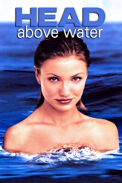 watch free Head Above Water hd online