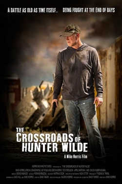 watch free The Crossroads of Hunter Wilde hd online